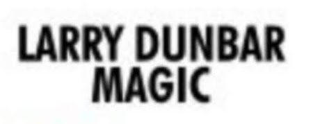 Larry Dunbar Magic